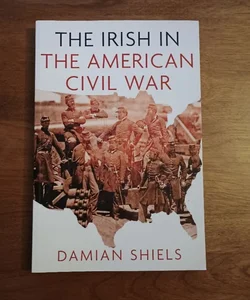The Irish in the US Civil War