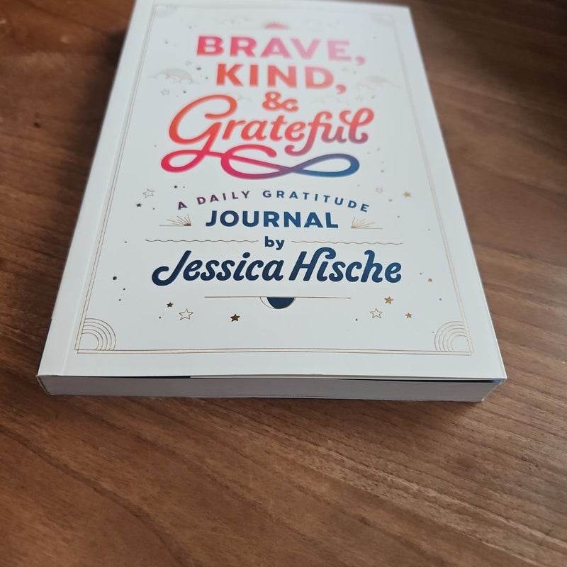 Brave, Kind, and Grateful