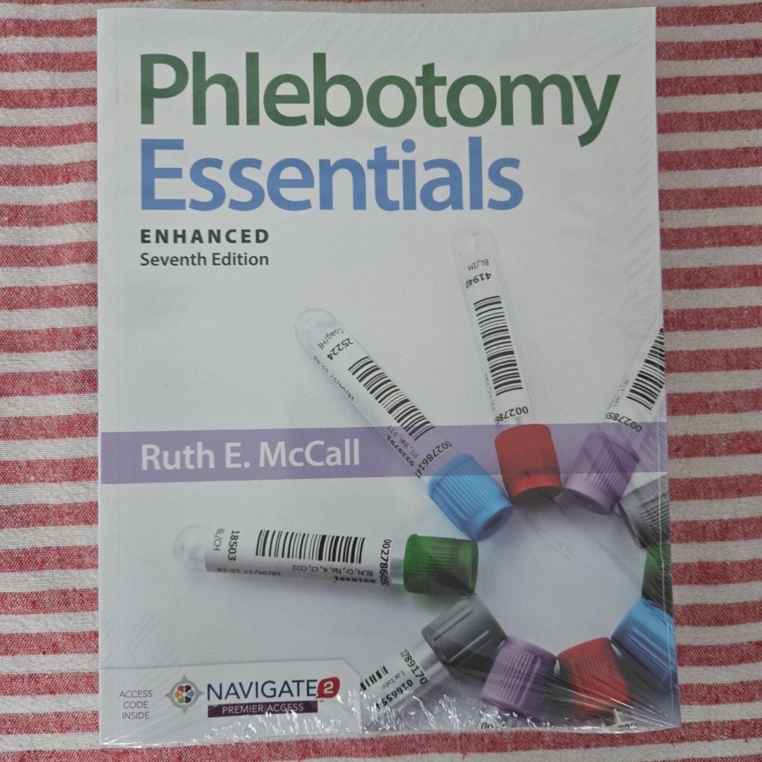 Phlebotomy Essentials, Enhanced Edition with Navigate 2 Premier Access