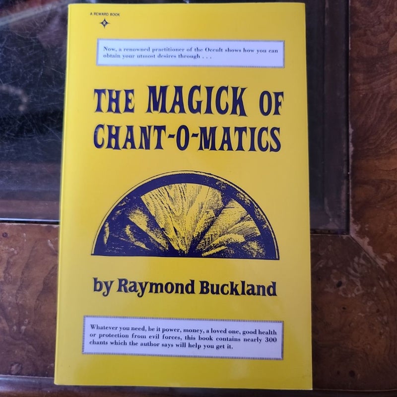 The Magick of Chant-O-Matics