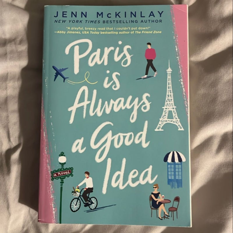 Paris Is Always a Good Idea
