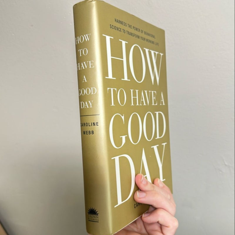 How to Have a Good Day