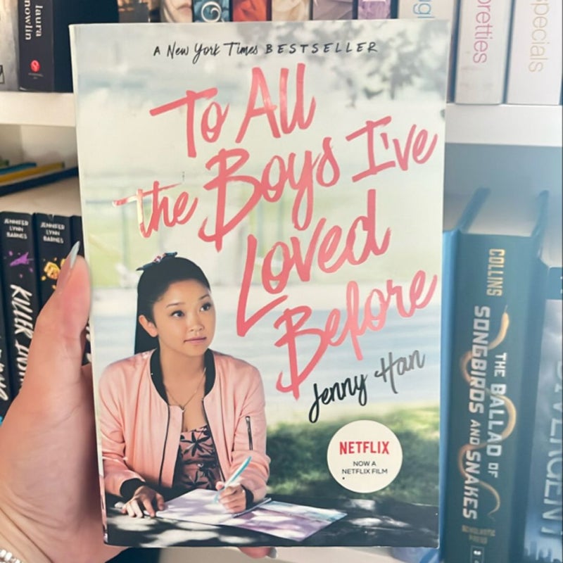 To All the Boys I've Loved Before