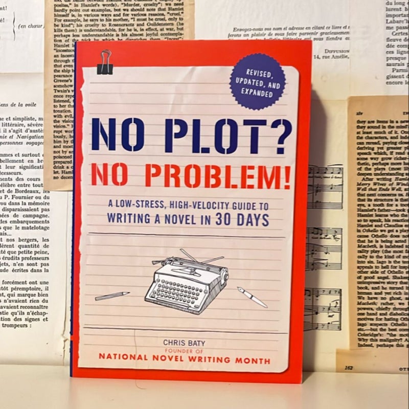 No Plot? No Problem! Revised and Expanded Edition