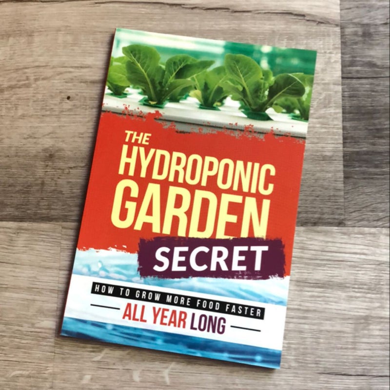 The Hydroponic Secret Garden