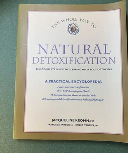 The Whole Way to Natural Detoxification
