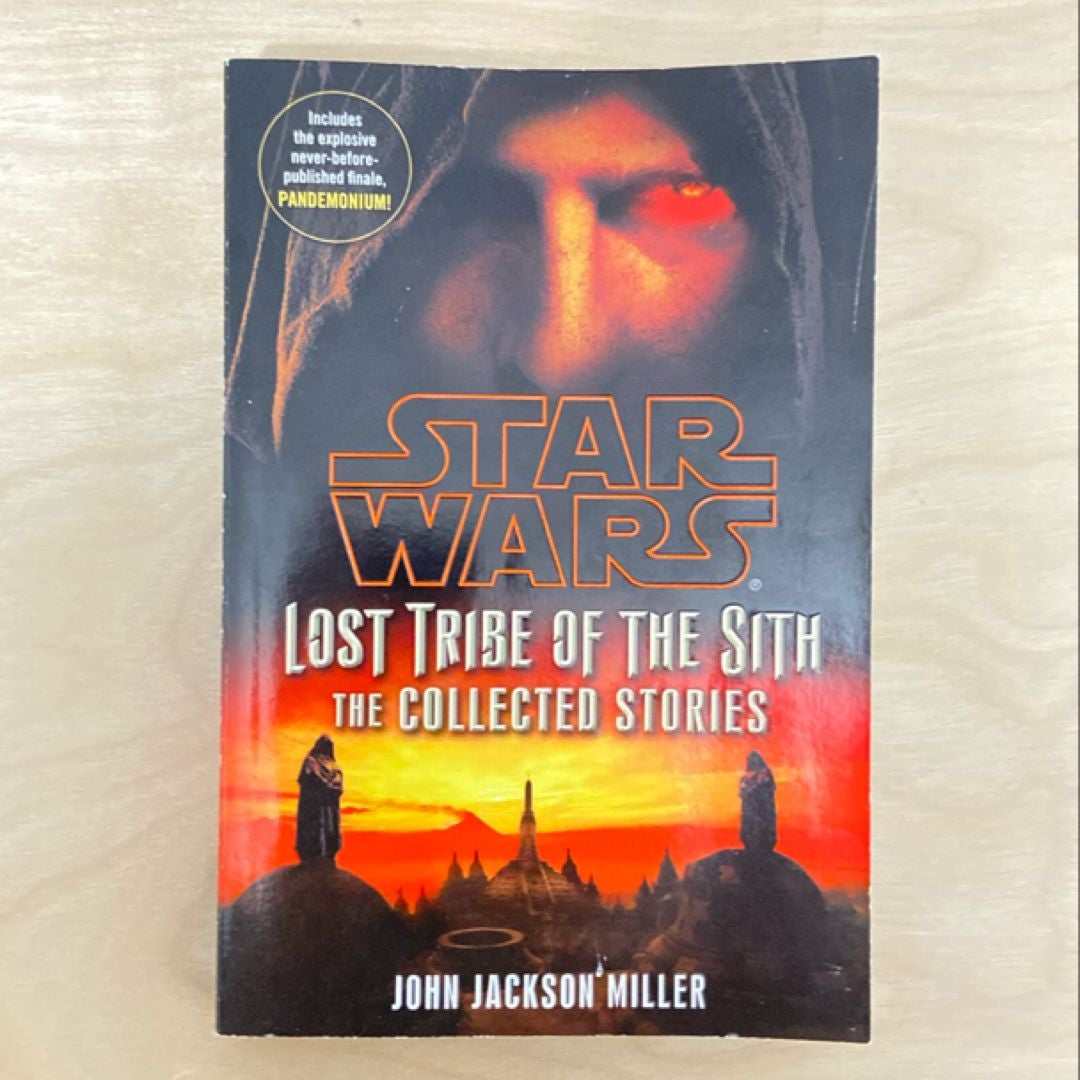 Lost Tribe of the Sith: Star Wars Legends: the Collected Stories