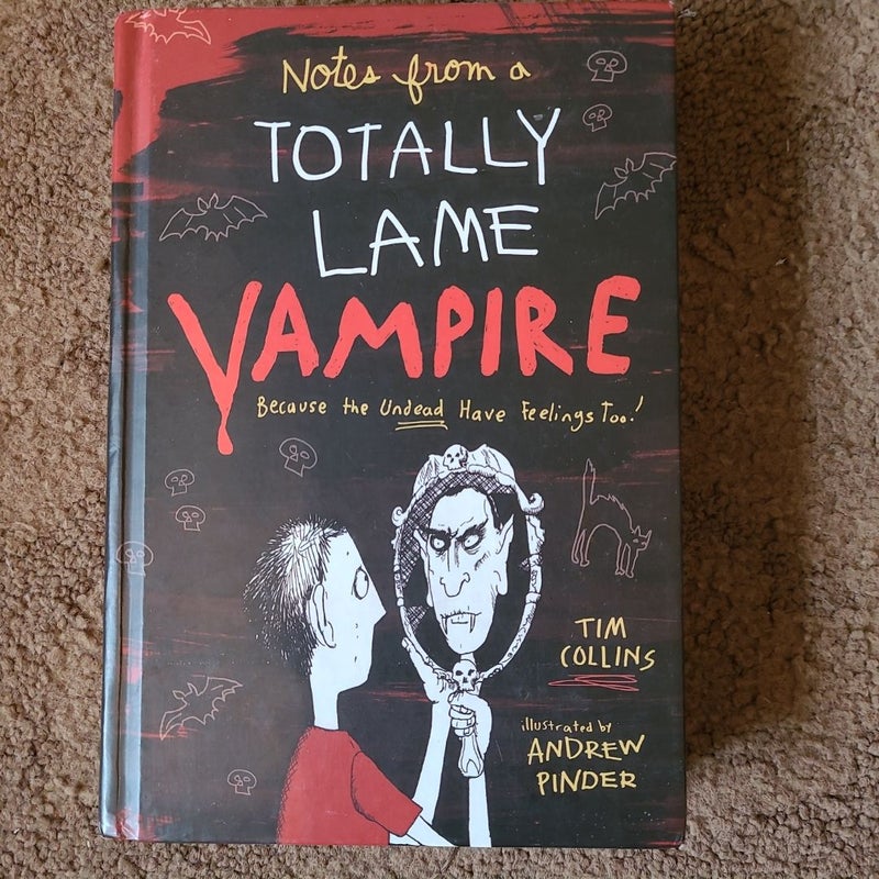 Notes from a Totally Lame Vampire