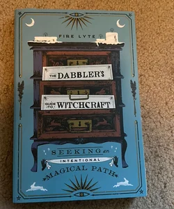 The Dabbler's Guide to Witchcraft
