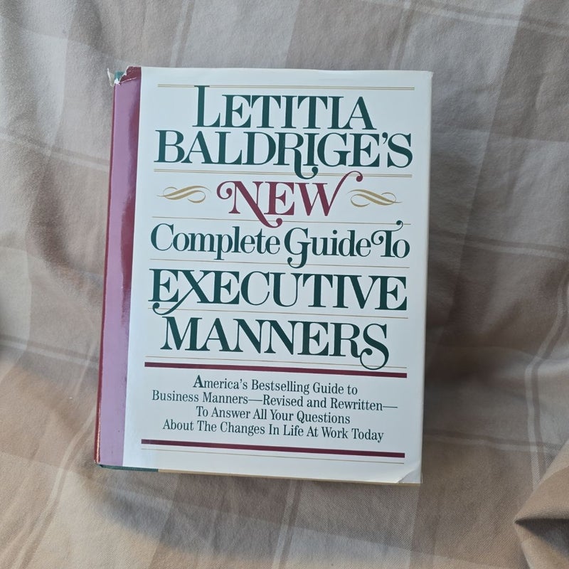 Letitia Balderige's New Complete Guide to Executive Manners