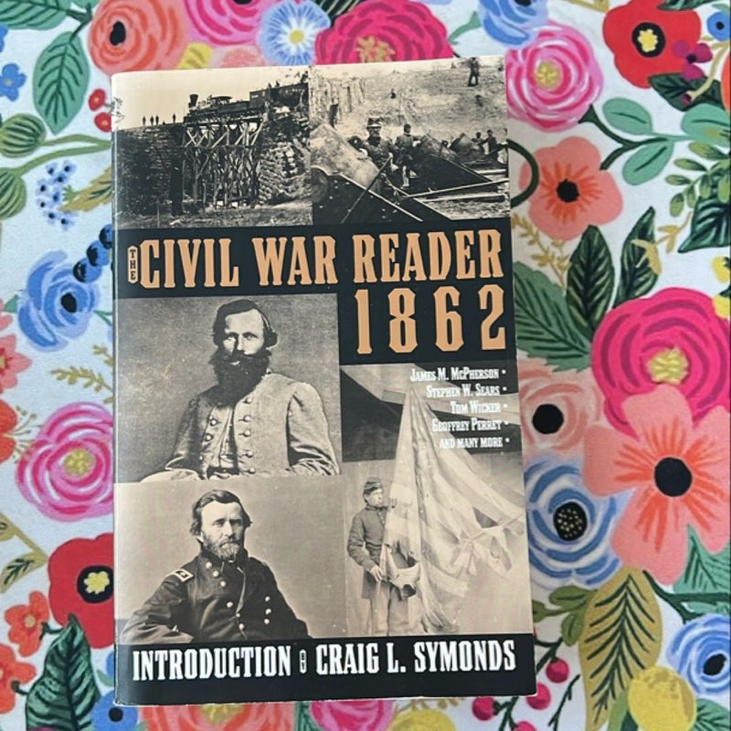 The Civil War Reader 1862