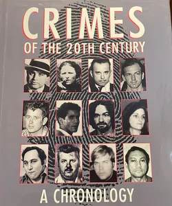 Crimes Of The 20th Century A Chronology