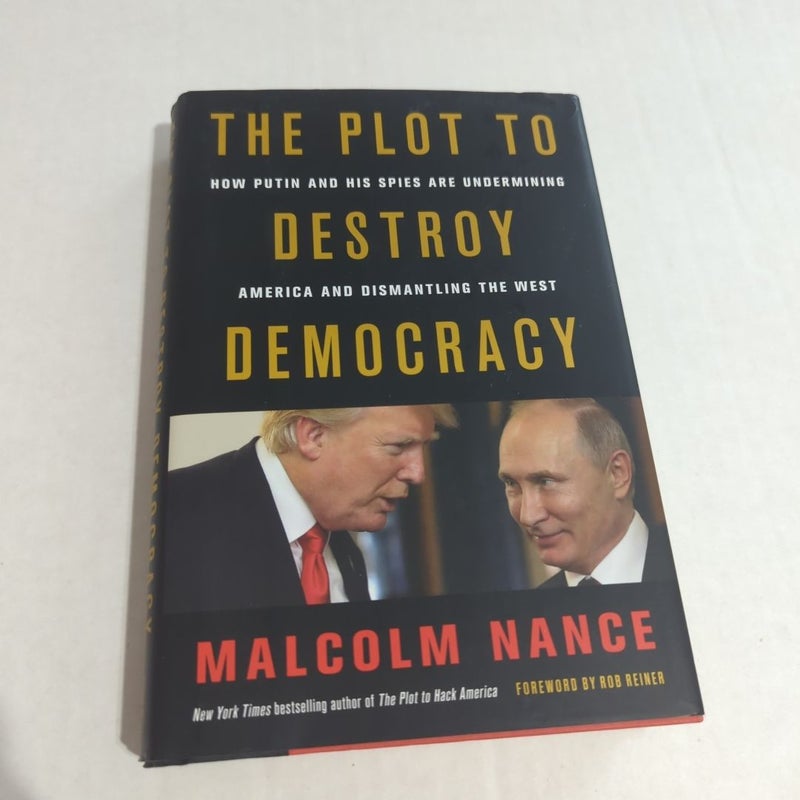 The Plot to Destroy Democracy