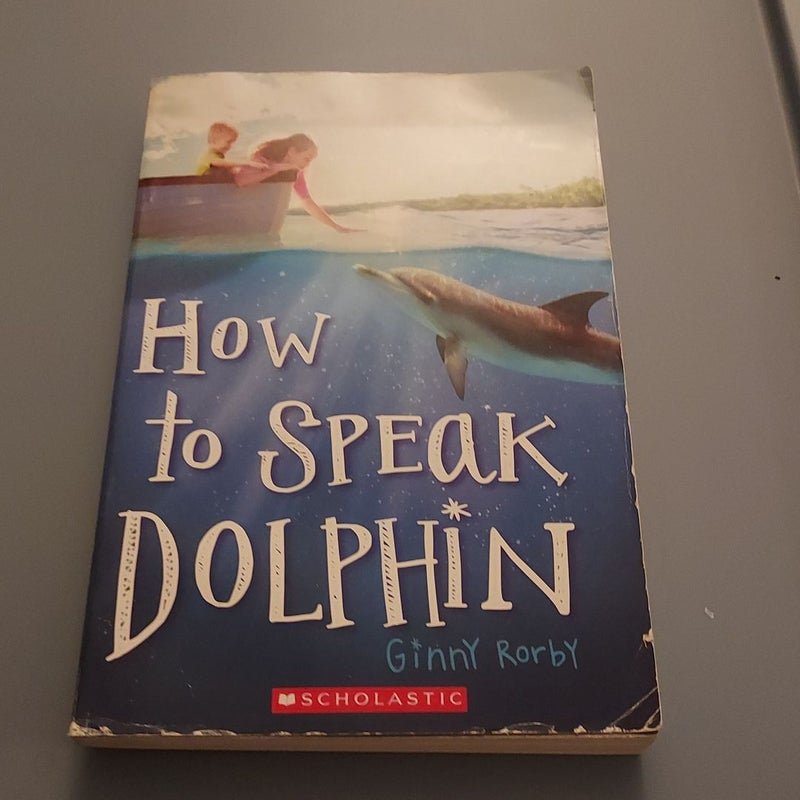 How to Speak Dolphin 