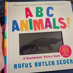 ABC Animals!: a Scanimation Picture Book