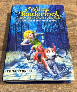 Wilma Tenderfoot - The Case of the Frozen Hearts