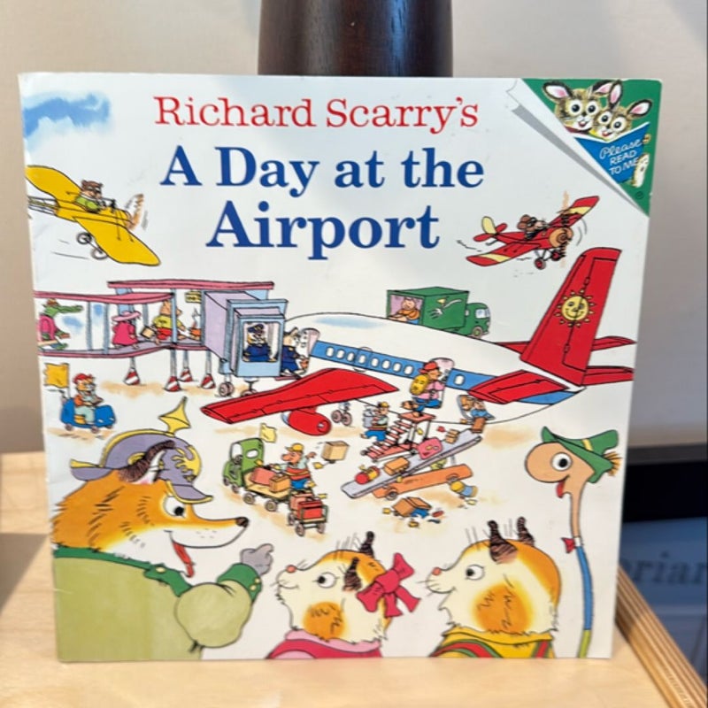 Richard Scarry's a Day at the Airport