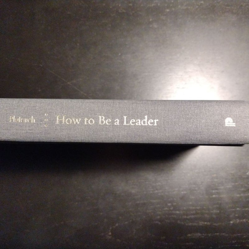 How to Be a Leader