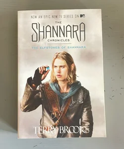 The Elfstones of Shannara (the Shannara Chronicles) (TV Tie-In Edition)