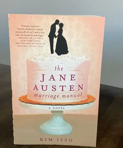 The Jane Austen Marriage Manual