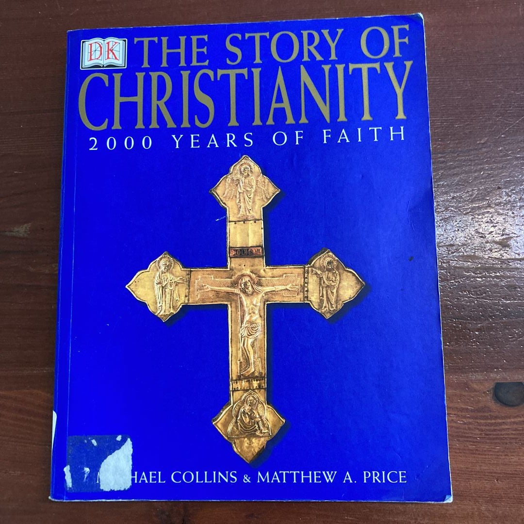 The Story of Christianity