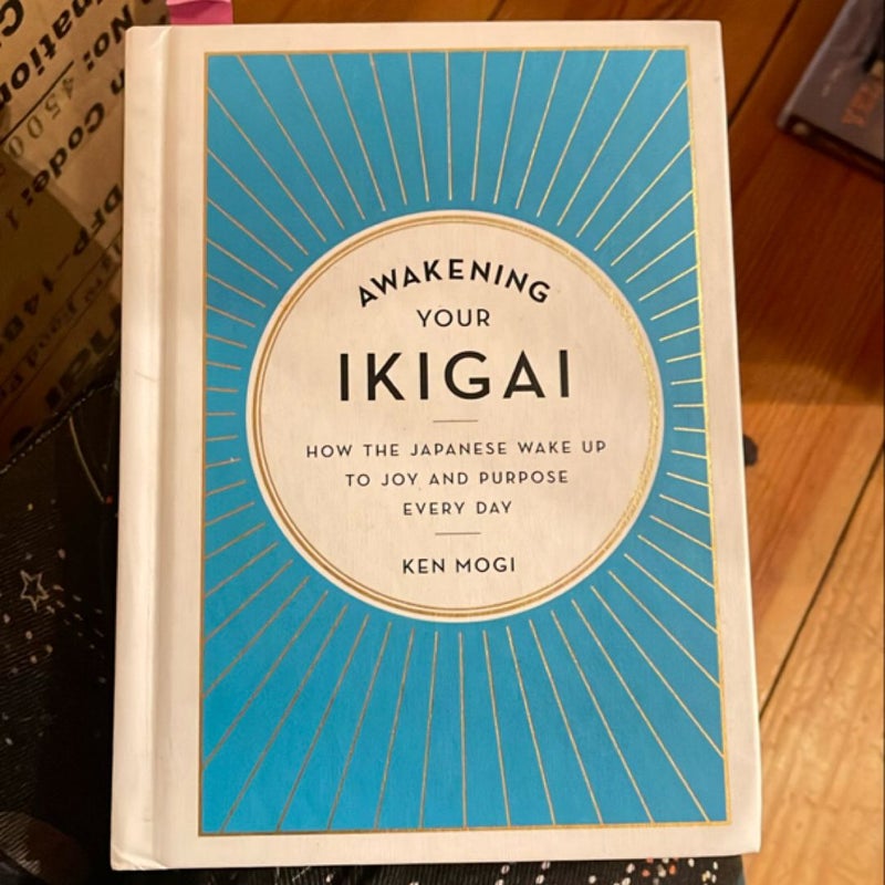 Awakening Your Ikigai