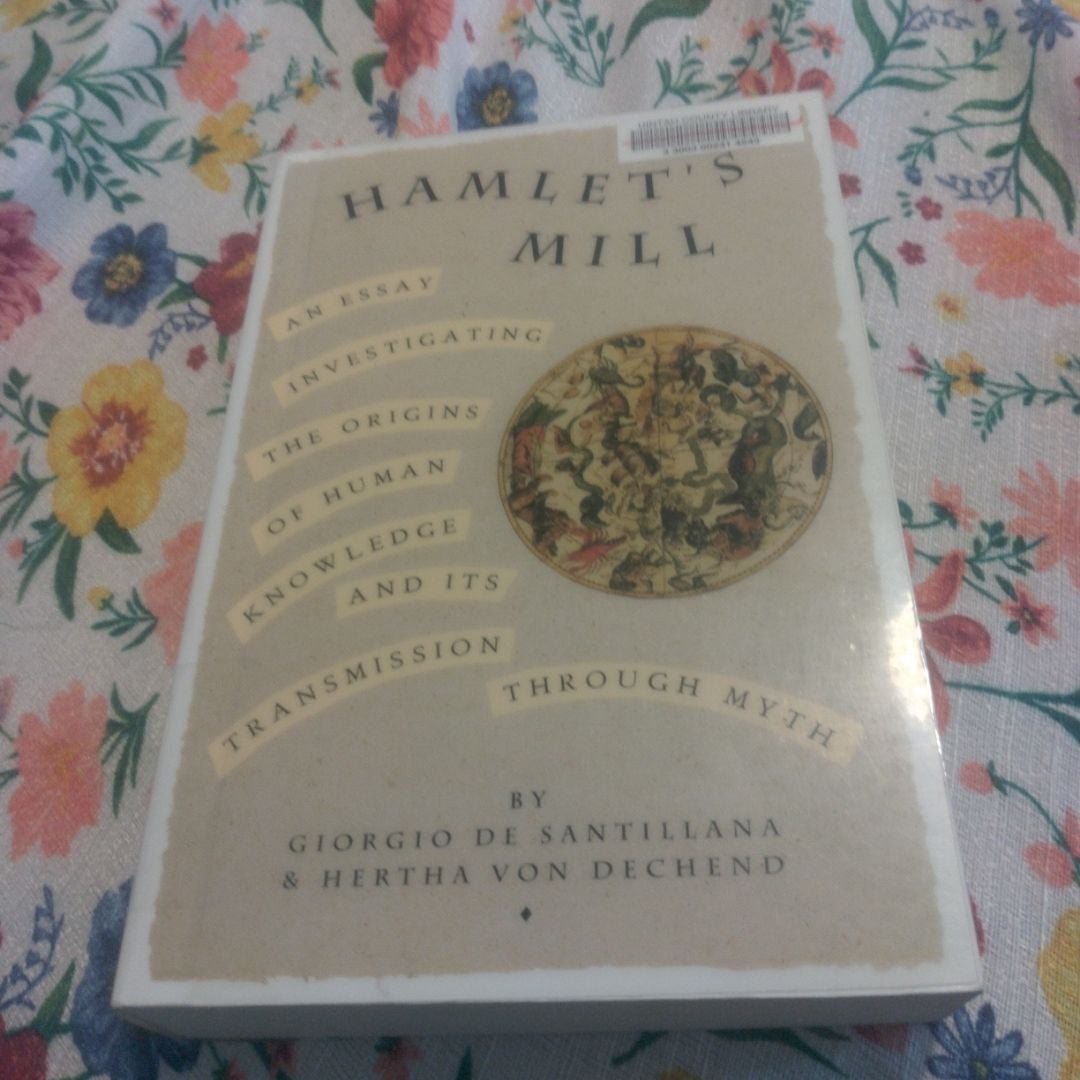 洋書 Hamlet's Mill by Santillana Amazon.co.jp: Hamlet's Mill: An Essay on Myth and the Frame of