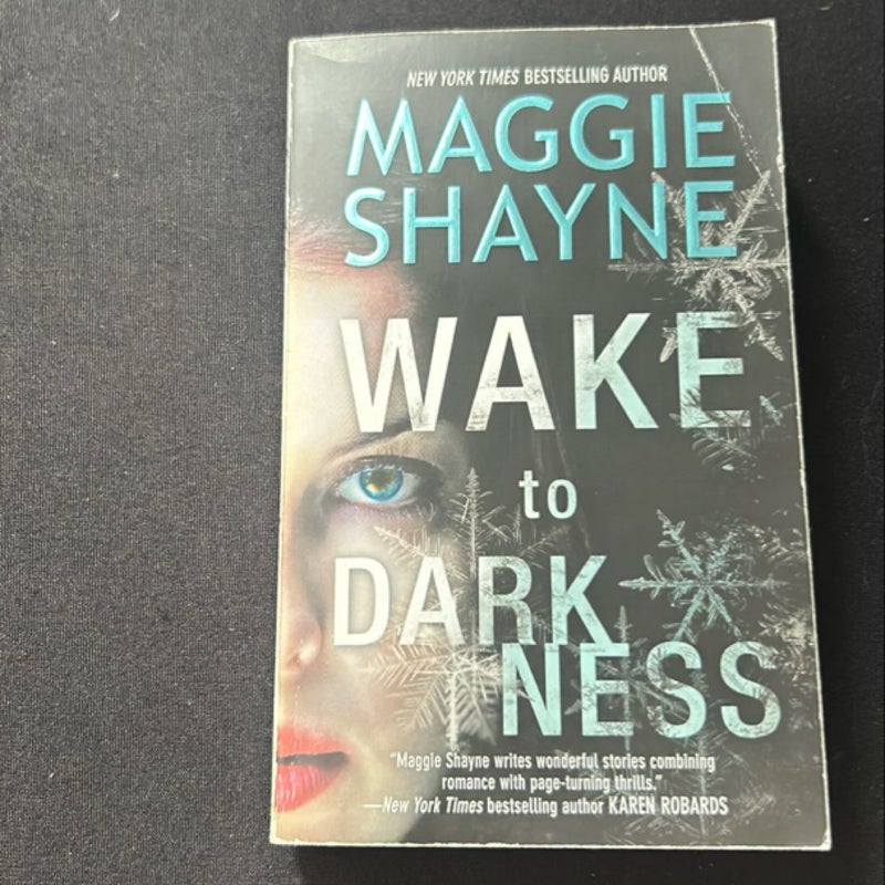 Wake to Darkness
