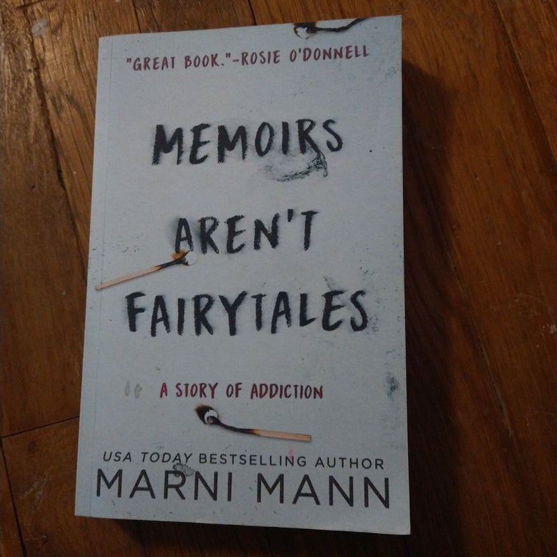 Memoirs Aren't Fairytales