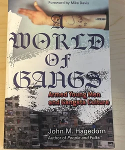 A World of Gangs