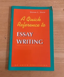 A Quick Reference to Essay Writing
