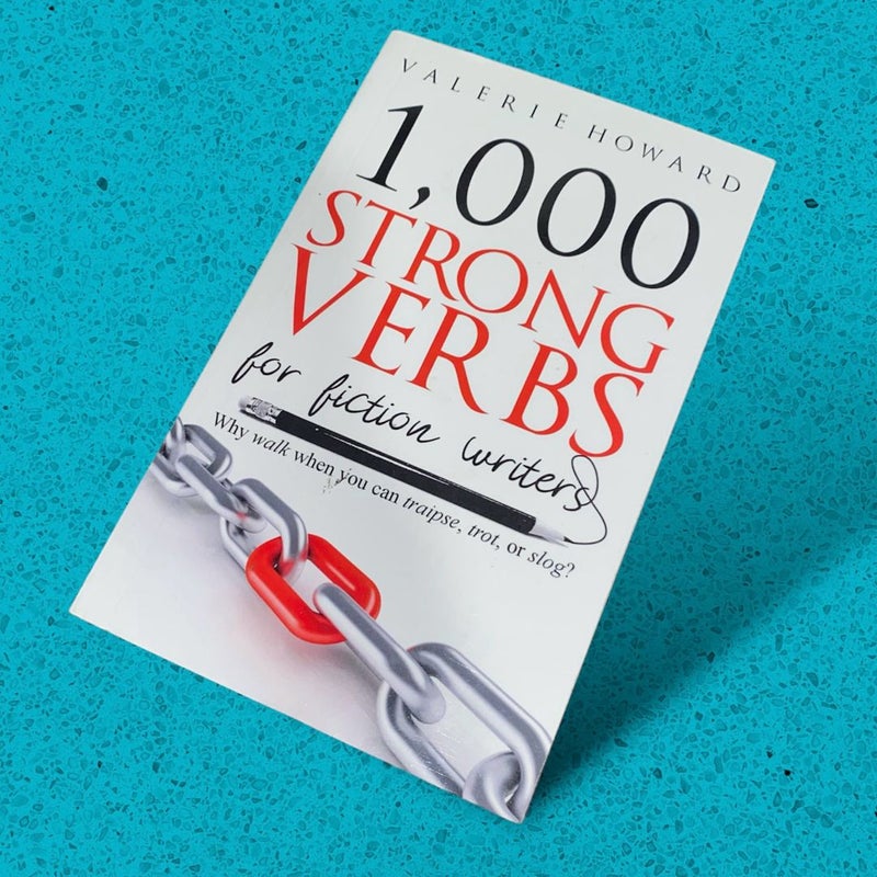 Strong Verbs for Fiction Writers