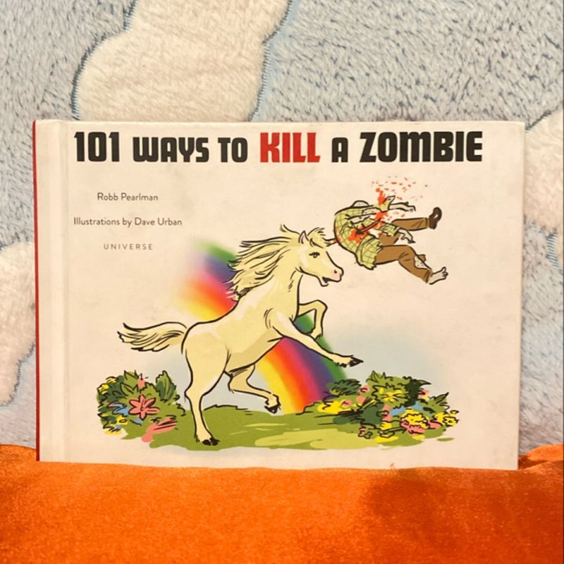 101 Ways to Kill a Zombie