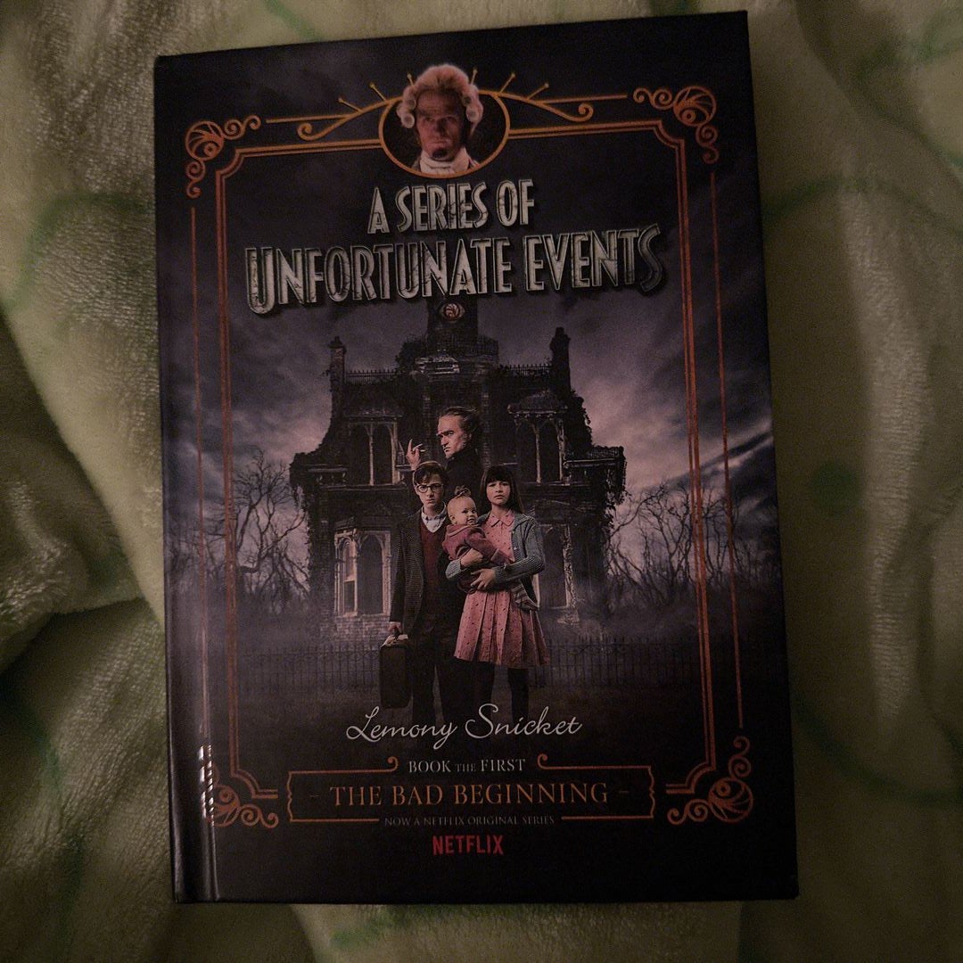 A Series of Unfortunate Events #1: The Bad Beginning Netflix Tie-in by  Lemony Snicket