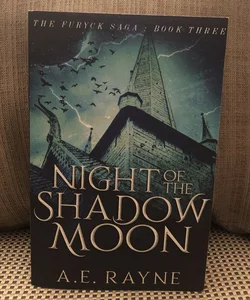 Night of the Shadow Moon (the Furyck Saga: Book 3)