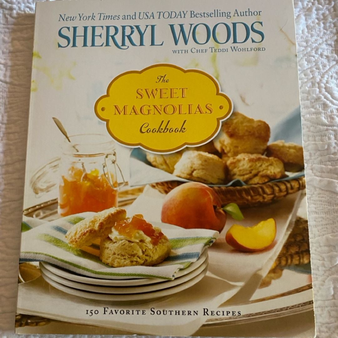 The Sweet Magnolias Cookbook