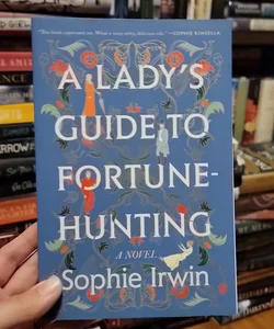 A Lady's Guide to Fortune-Hunting