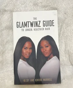 The GlamTwinz Guide to Longer, Healthier Hair