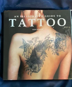 An Illustrated Guide to Tattoo