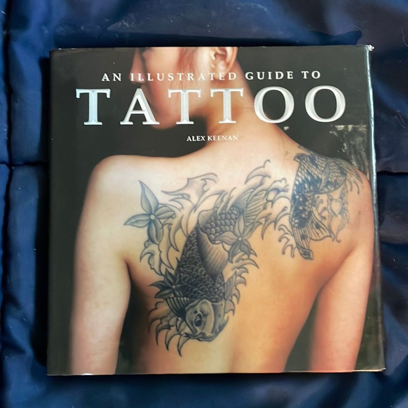 An Illustrated Guide to Tattoo