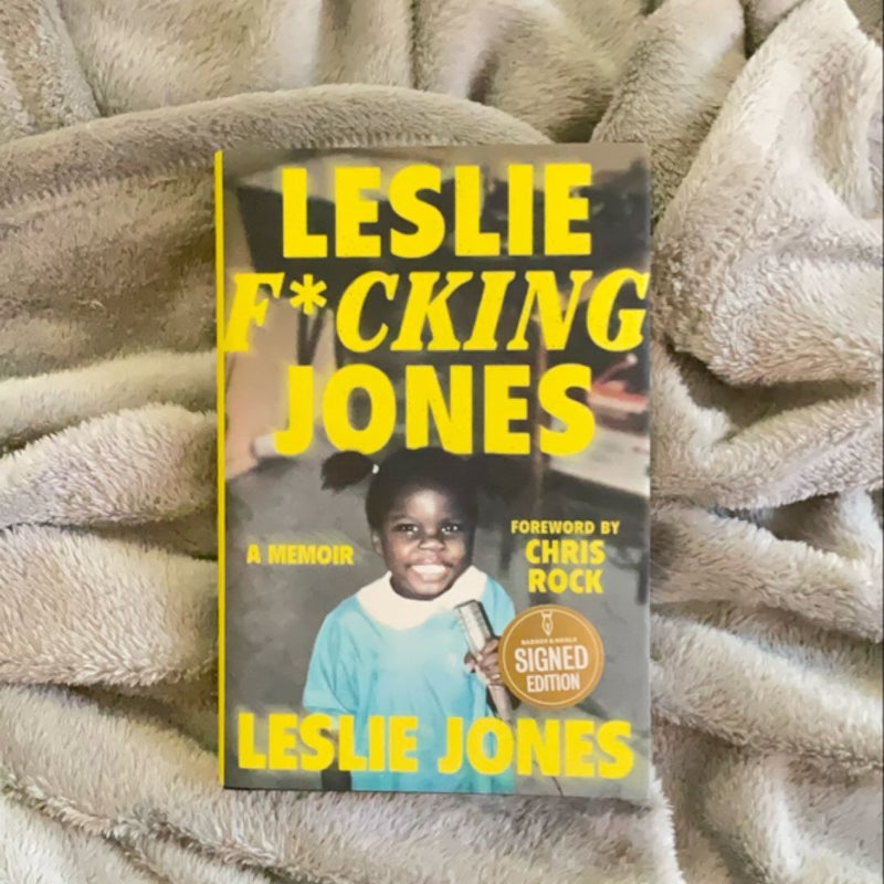 Leslie F*cking Jones (Barnes & Noble Signed Edition)