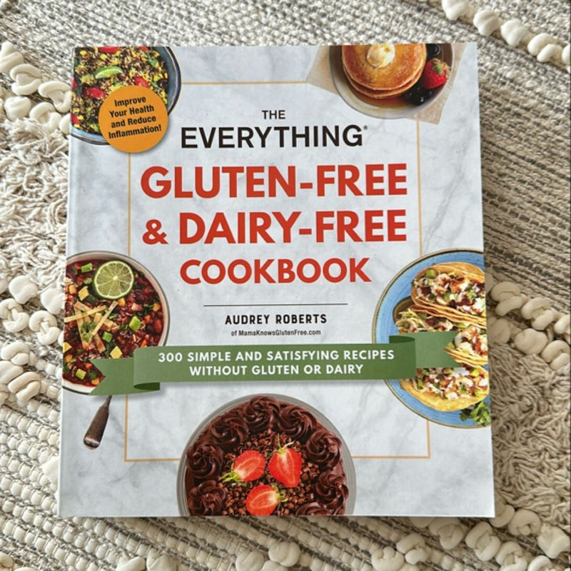 The Everything Gluten-Free and Dairy-Free Cookbook