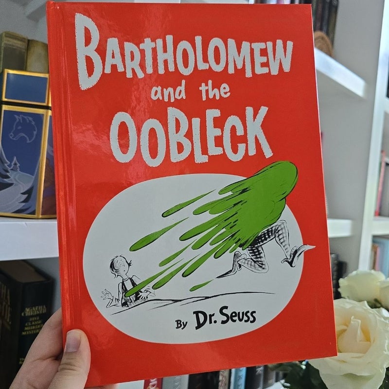 Bartholomew and the Oobleck