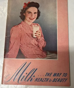 Vintage 1939 "Milk...The Way to Health & Beauty" Booklet J B Lyon Company 