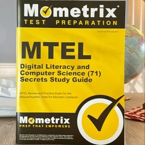 MTEL Digital Literacy and Computer Science (71) Secrets Study Guide