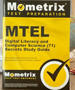 MTEL Digital Literacy and Computer Science (71) Secrets Study Guide