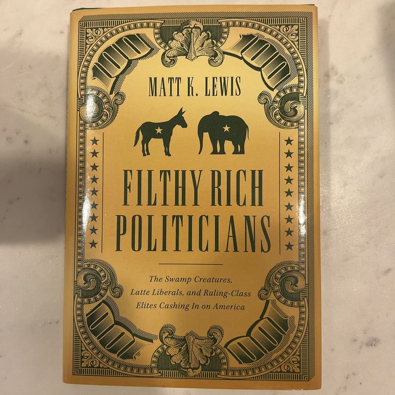 Filthy Rich Politicians