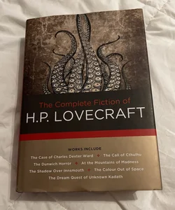 The Complete Fiction of H. P. Lovecraft