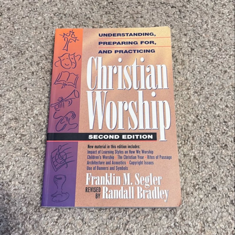 Understanding, Preparing for, and Practicing Christian Worship