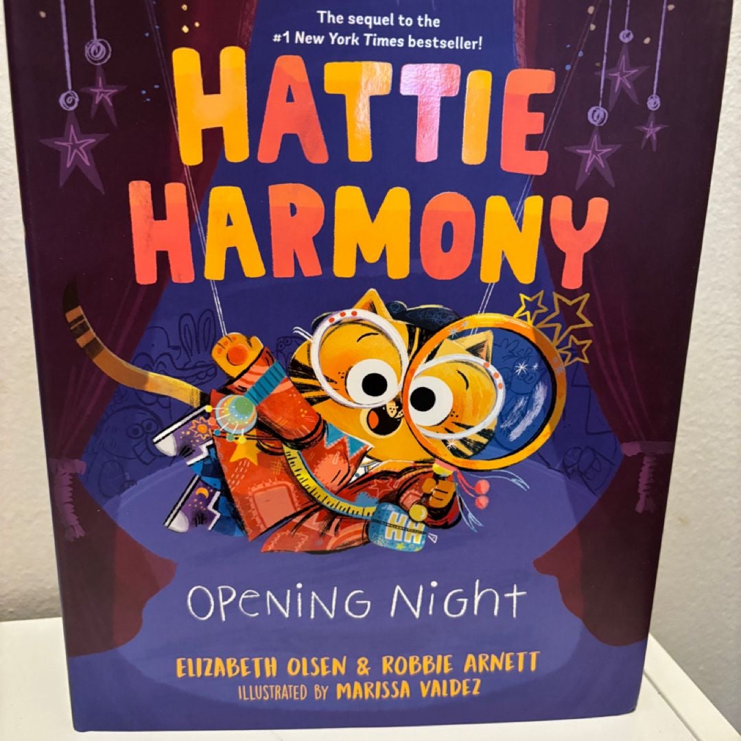 Hattie Harmony: Opening Night